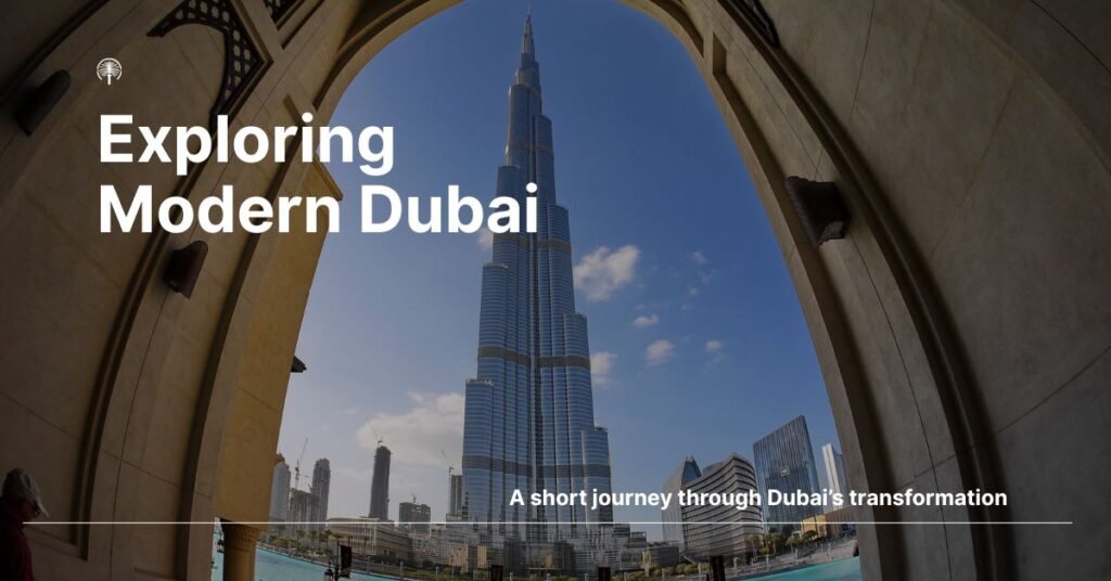 Exploring Modern Dubai