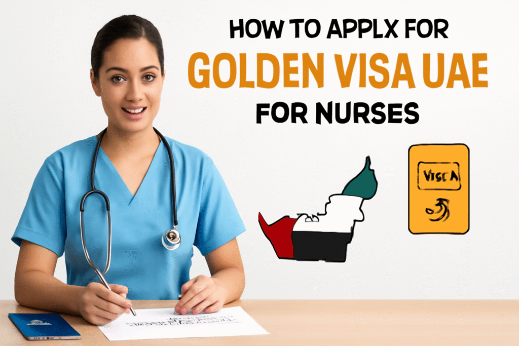 How to Apply for the Golden Visa UAE for Nurses